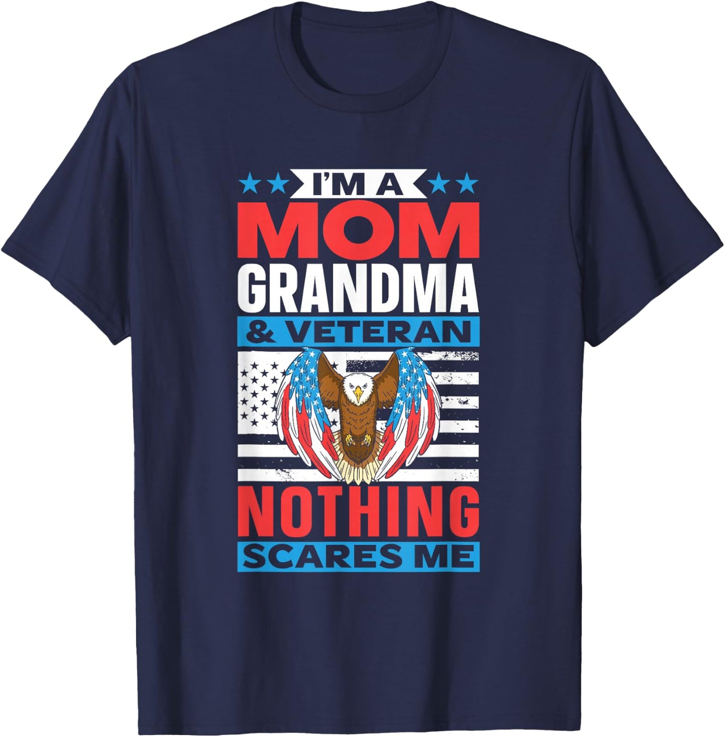 Mother Grandmother Veteran Nichts macht Mir Angst Veteran T-Shirt - T-Shirt | Navy