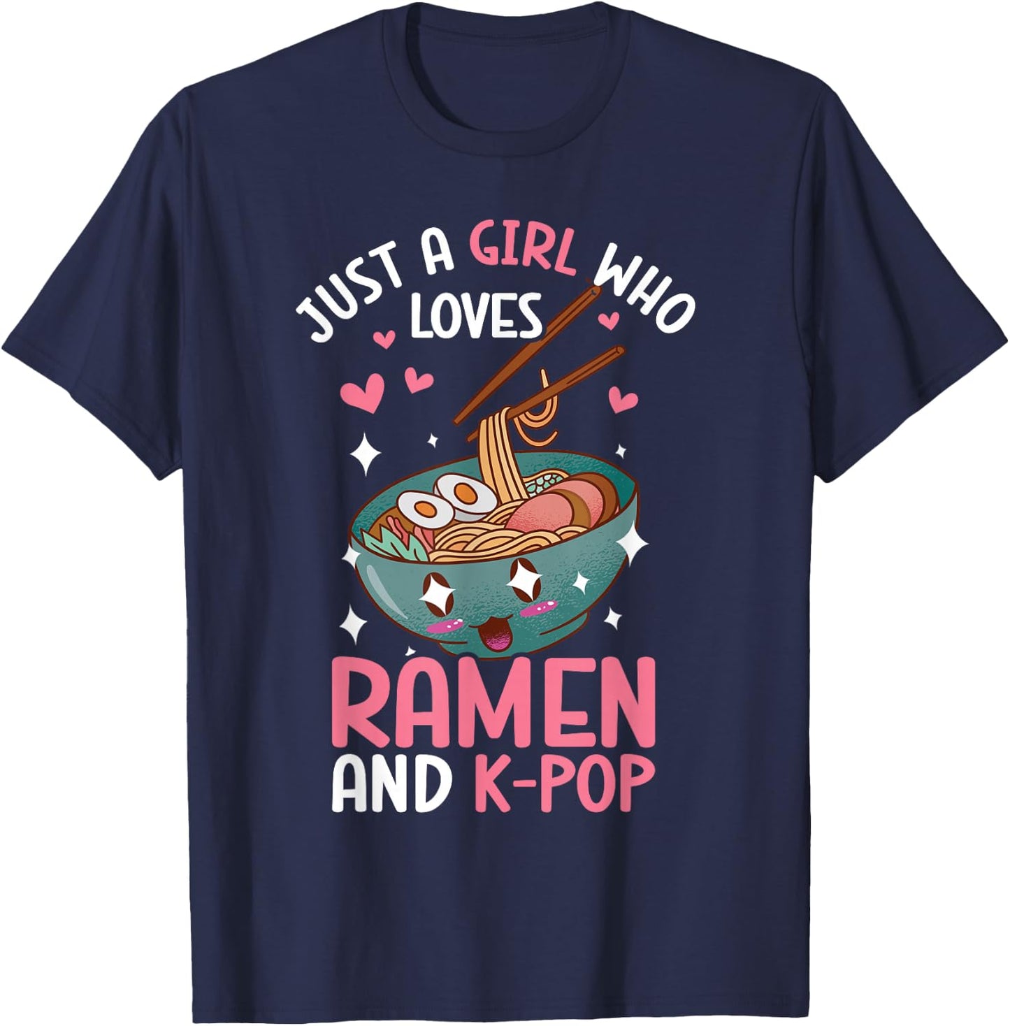 Just A Girl Who Loves Ramen And K-Pop Graphic For Teen Girls T-Shirt - T-Shirt | Navy