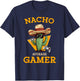 Nacho Average Gamer Video Game Player Funny Mexican Gaming T-Shirt - T-Shirt | Navy