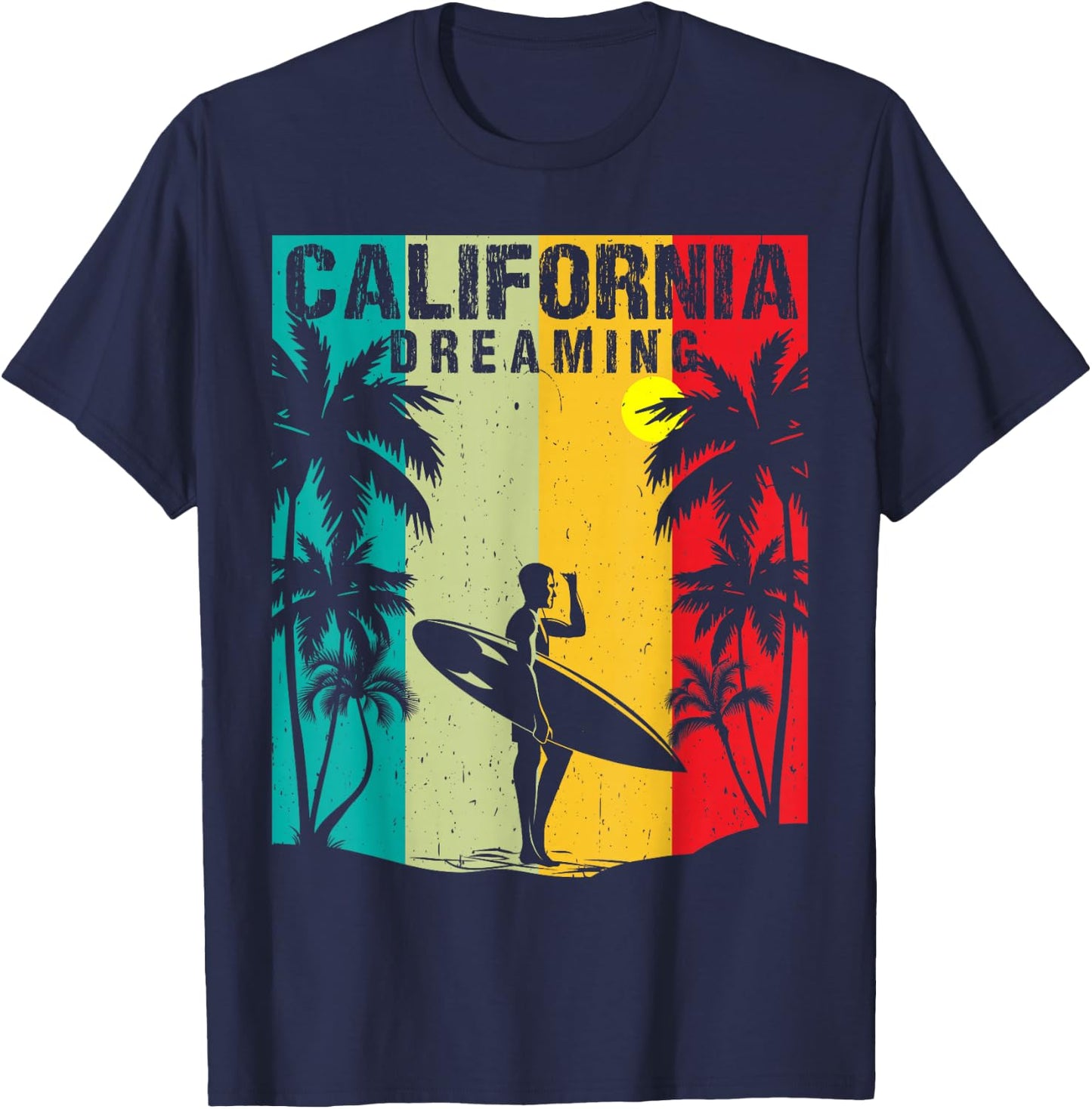 California Dreaming Men Women Surfing Beach Summer Vacation T-Shirt - T-Shirt | Navy