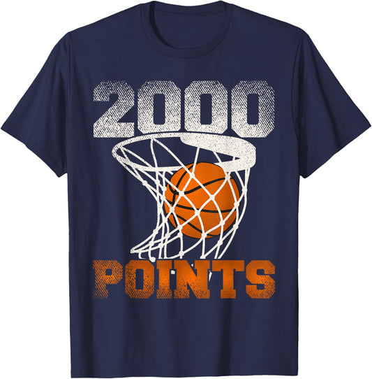2000 Points Basketball For Your Favorite Basketball Player T-Shirt - T-Shirt | Navy