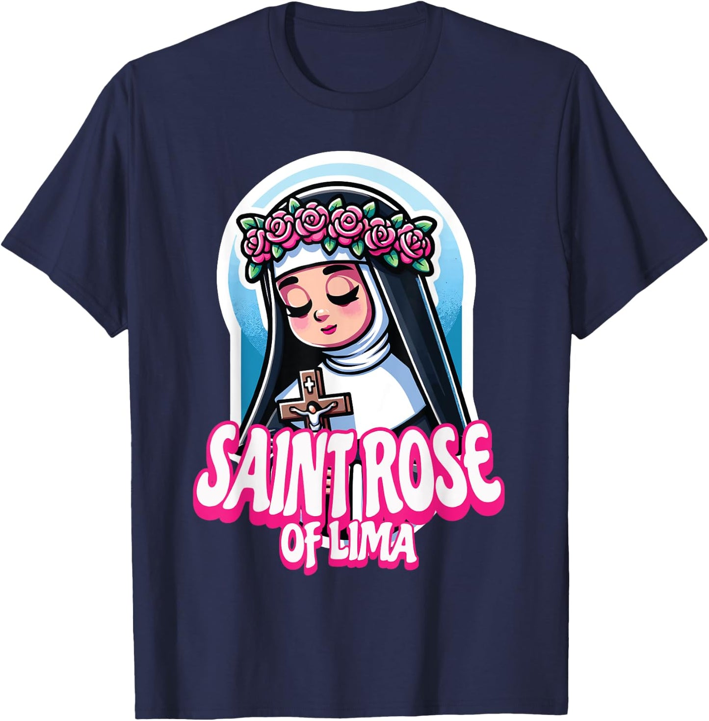 St Rose of Lima Catholic Saint Peru Philippines Crucifix T-Shirt - T-Shirt | Navy