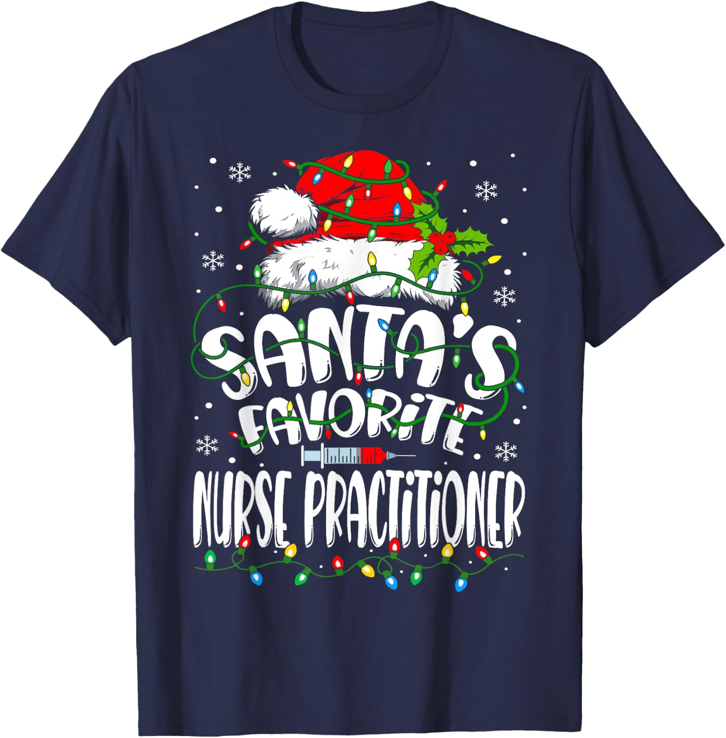 Santa Favorite Nurse Practitioner Christmas NP Nurse T-Shirt - T-Shirt | Navy