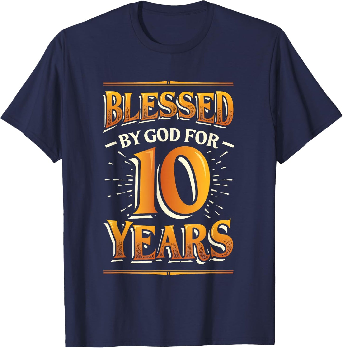 Religious Blessed By God For 10 Years Happy 10th Birthday T-Shirt - T-Shirt | Navy