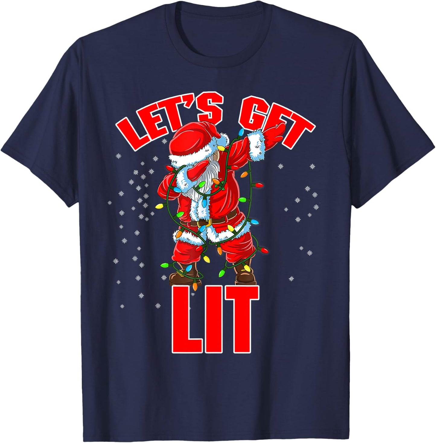 Let's Get Lit Drinking Santa Hat Dabbing Christmas Lights T-Shirt - T-Shirt | Navy