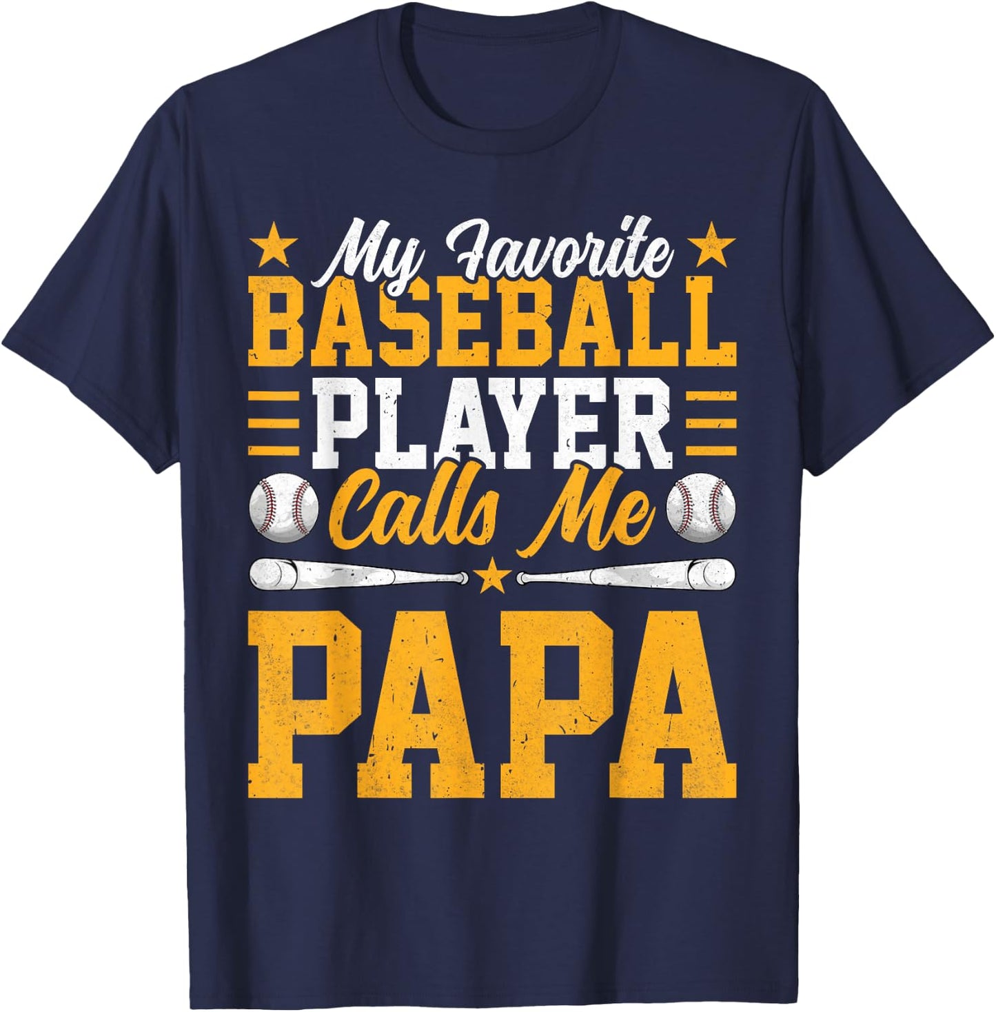 My Favorite Baseball Player Calls Me Papa Funny Fathers Day T-Shirt - T-Shirt | Navy