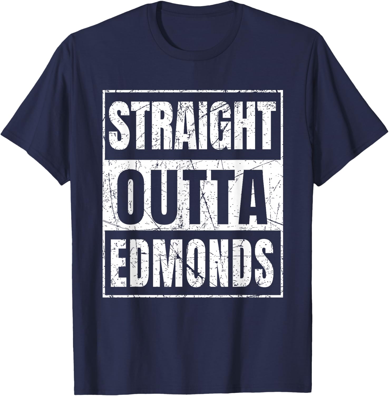 Straight Outta Edmonds Washington T-Shirt - T-Shirt | Navy