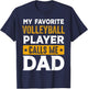 Proud Volleyball Dad Father's Day Funny Volleyball Daddy T-Shirt - T-Shirt | Navy