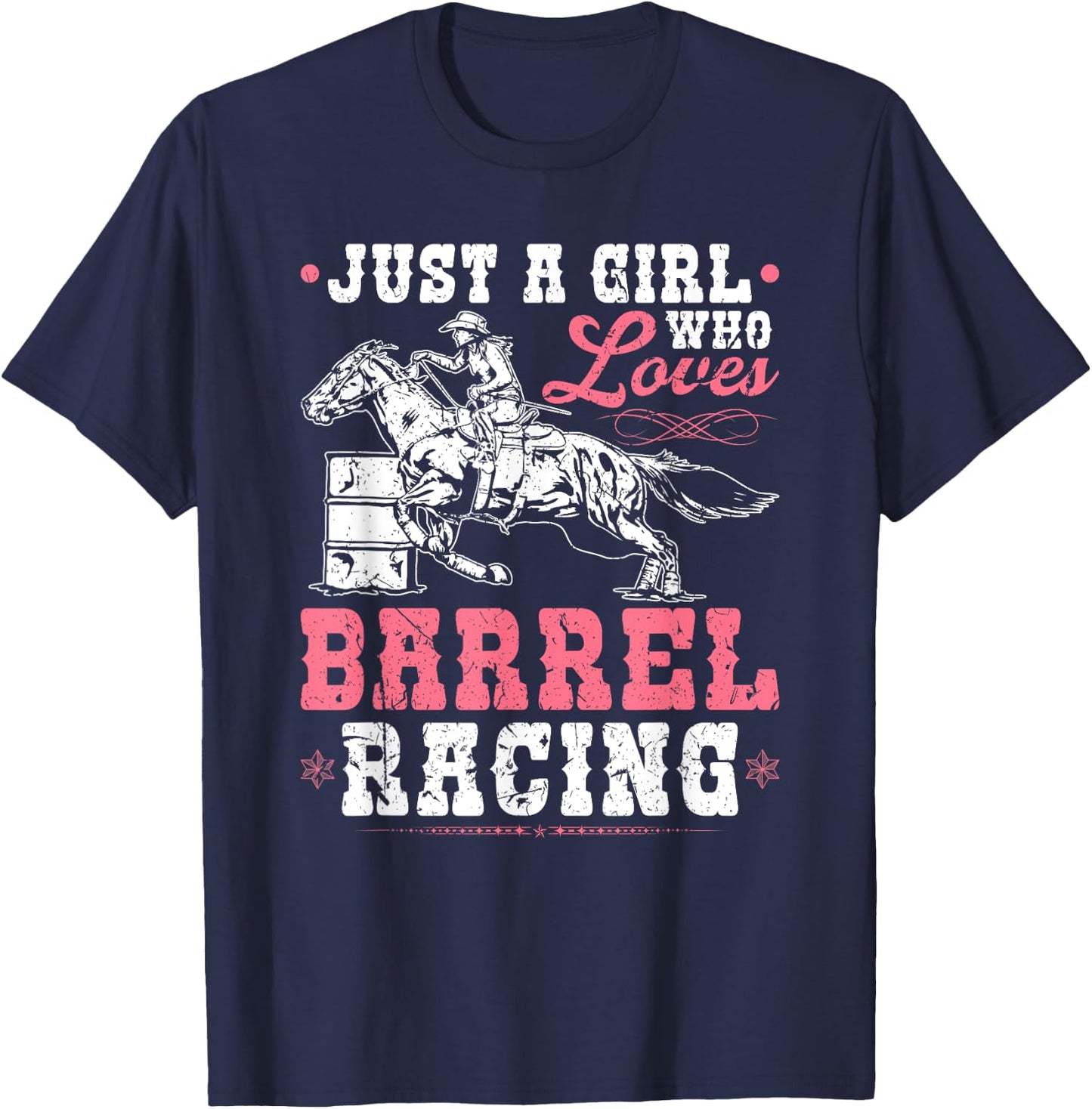 Just a Girl Who Loves Barrel Racing Cowgirl Rodeo T-Shirt - T-Shirt | Navy
