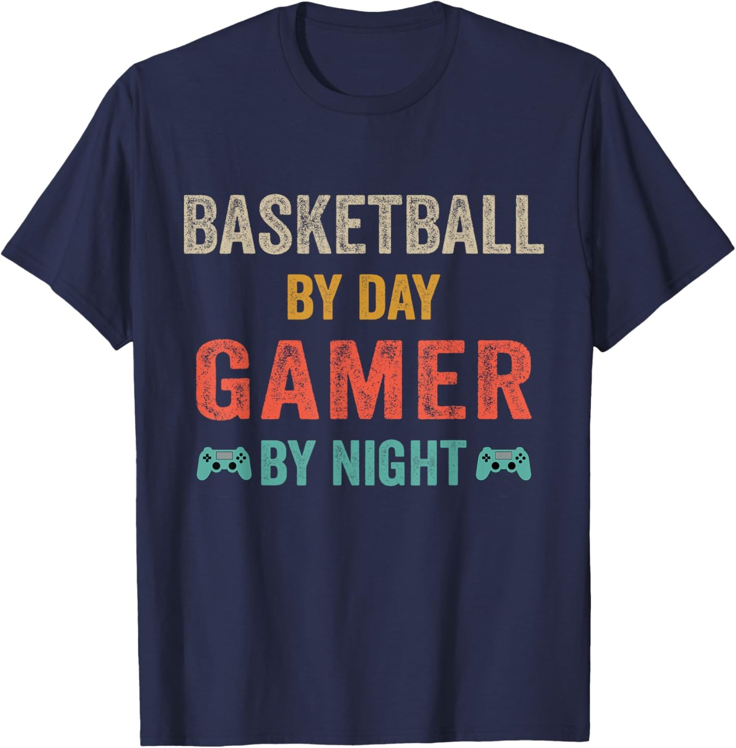 Basketball By Day Gamer By Night Lover Gaming T-Shirt - T-Shirt | Navy