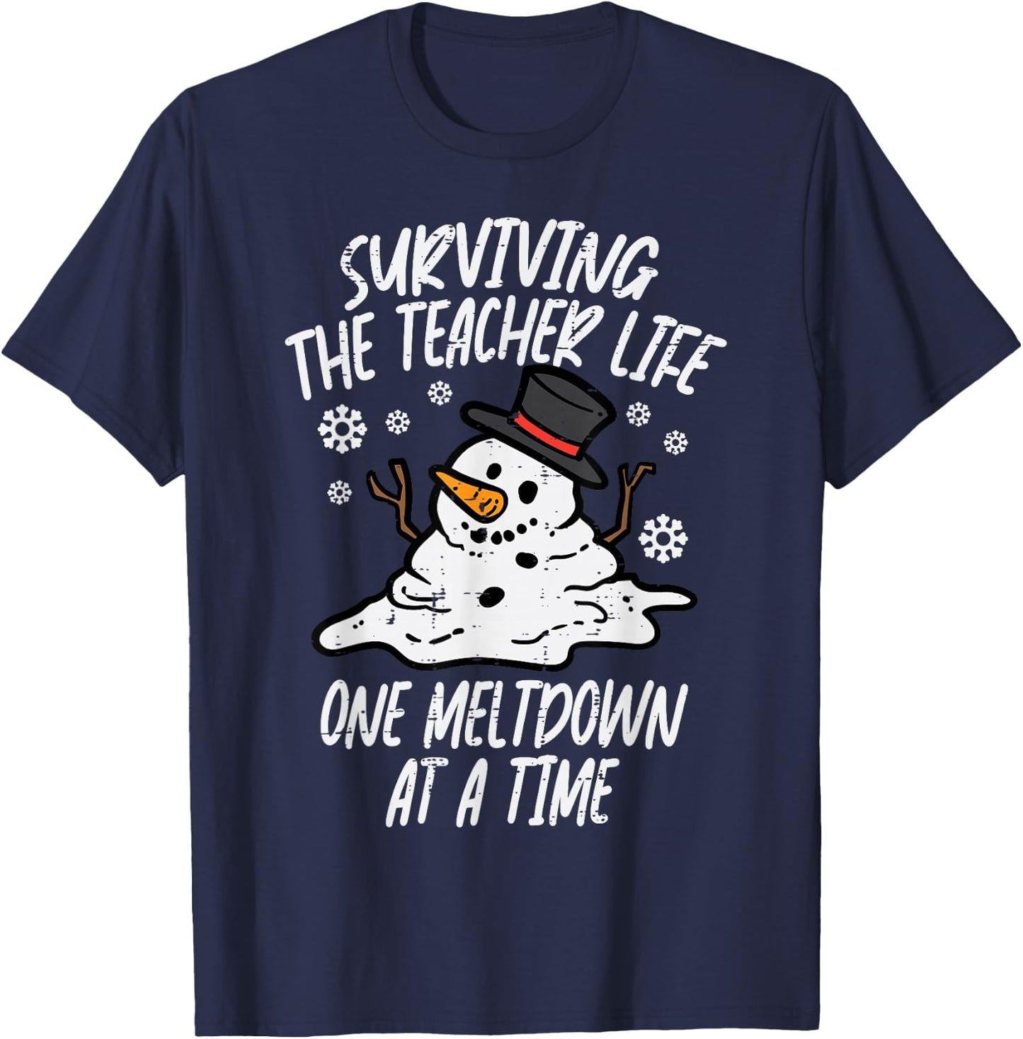 Christmas Surviving Teacher Life Meltdown Xmas Women Men T-Shirt - T-Shirt | Navy