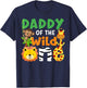 Daddy of the Wild One Zoo Theme Bday Safari Jungle Animals T-Shirt - T-Shirt | Navy