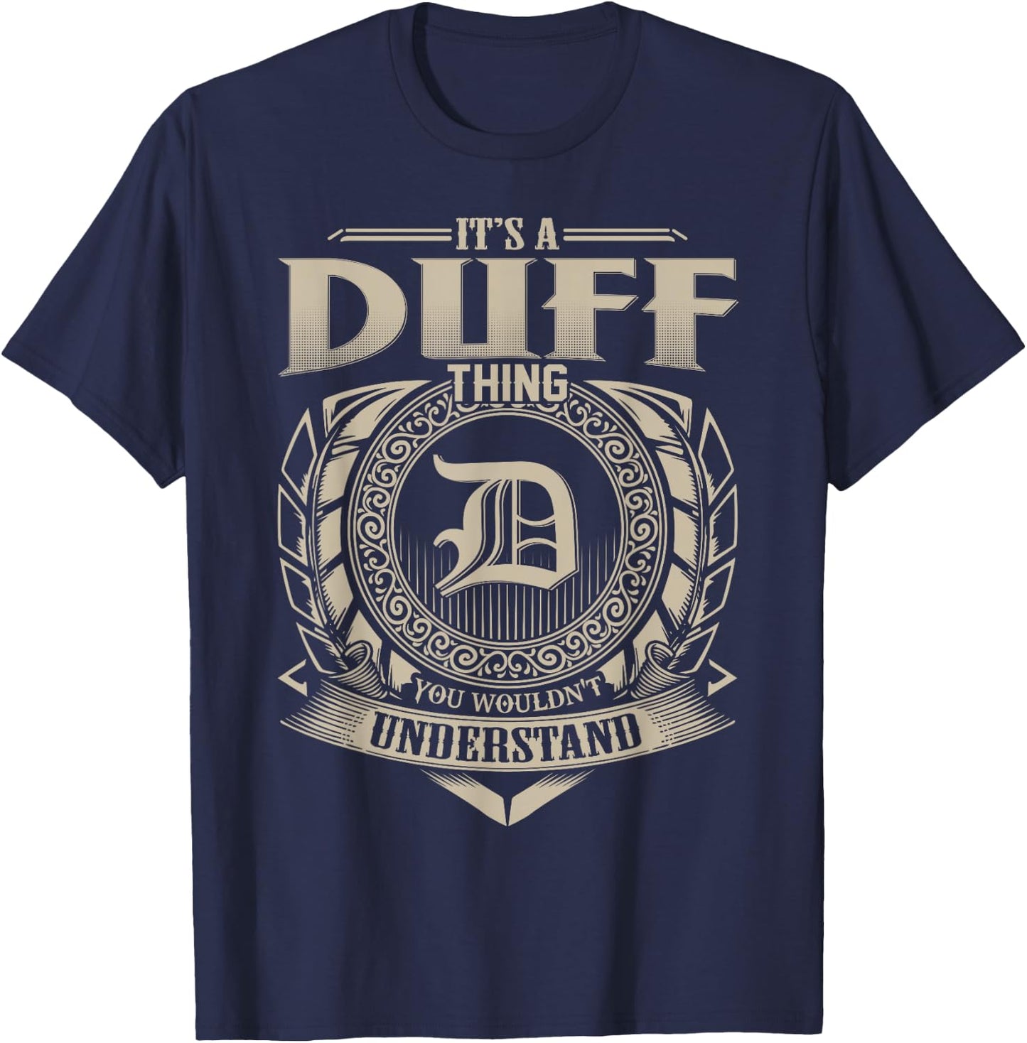 It's A DUFF Thing You Wouldn't Understand Name Vintage T-Shirt - T-Shirt | Navy