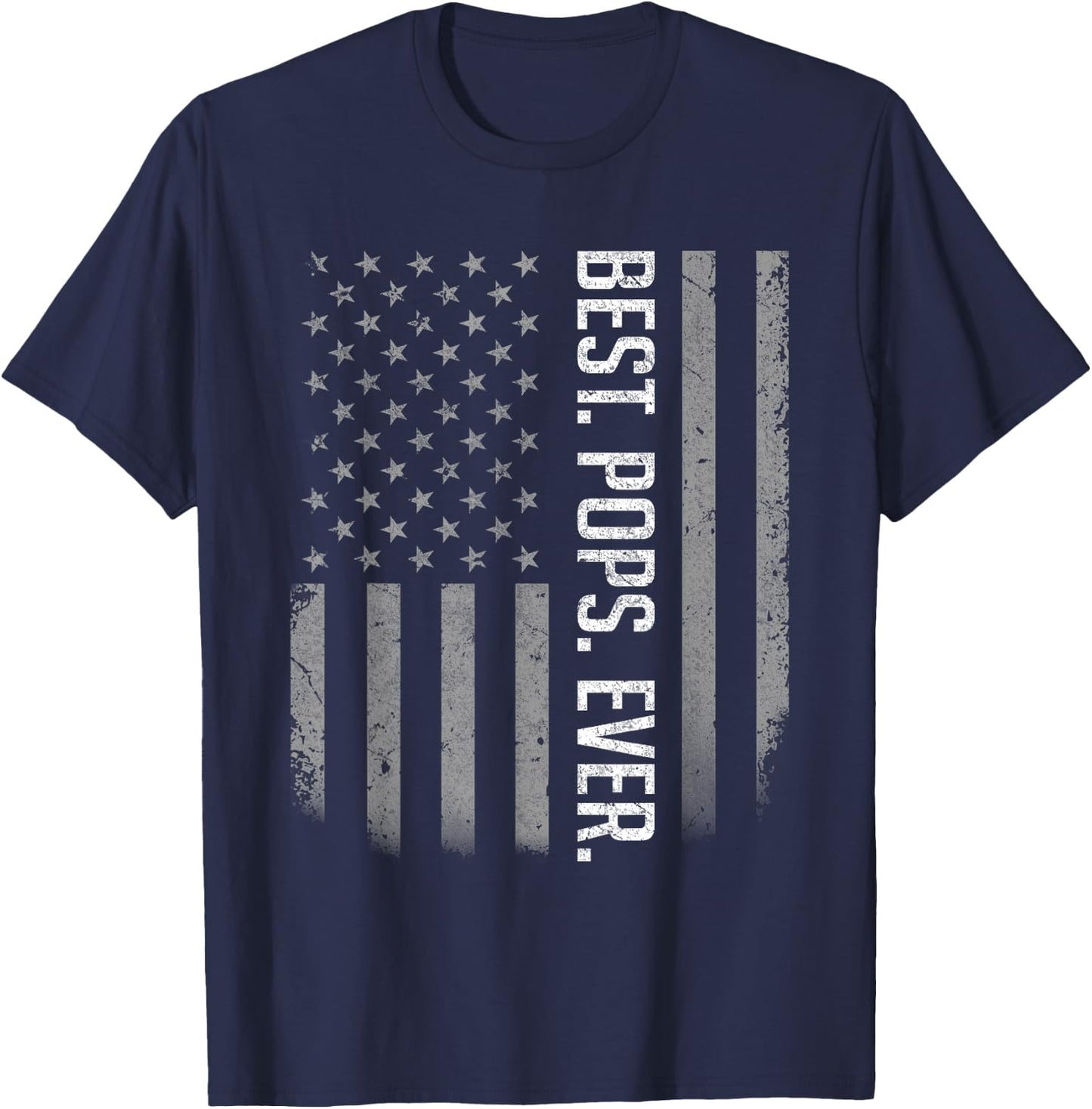 Best Pops Ever US American Flag Shirt Gifts for Father's Day T-Shirt - T-Shirt | Navy