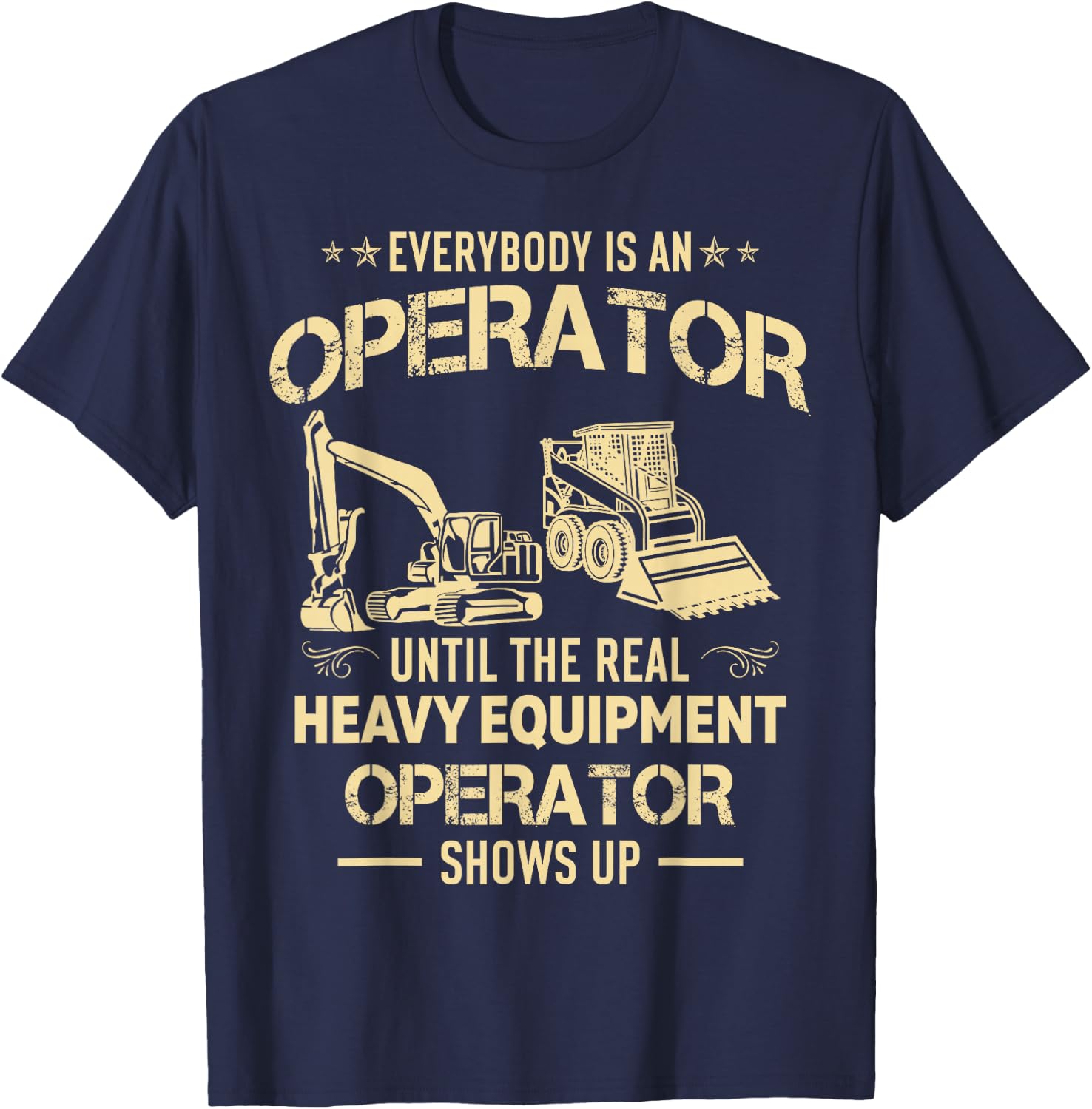 Heavy Equipment Operator Vintage Construction Worker Funny T-Shirt - T-Shirt | Navy