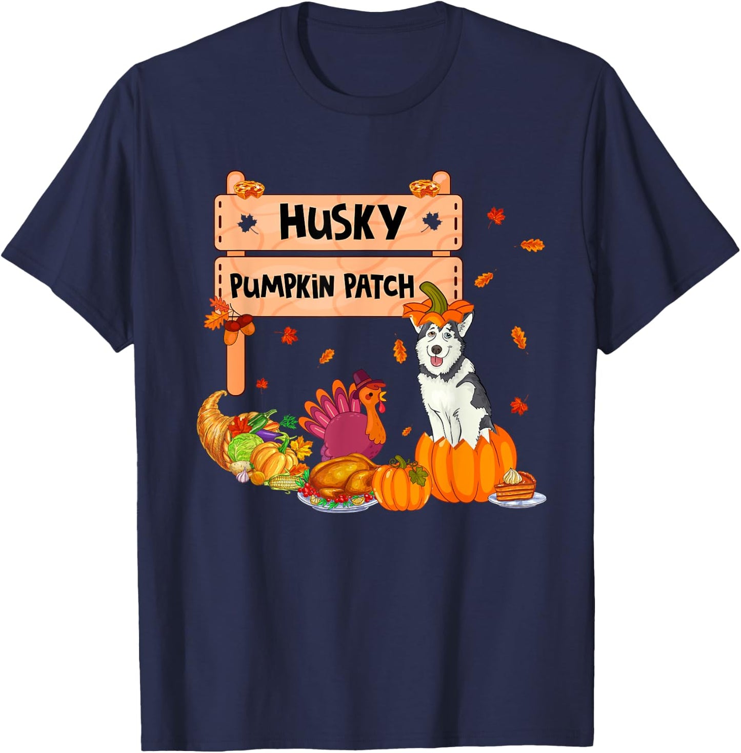 Husky Pumpkin Patch Thanksgiving Dog In Pumpkin Case Turkey Women Kids T-Shirt - T-Shirt | Navy