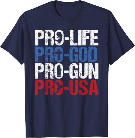 Pro Life God Gun USA Conservative Republican Pro America T-Shirt - T-Shirt | Navy