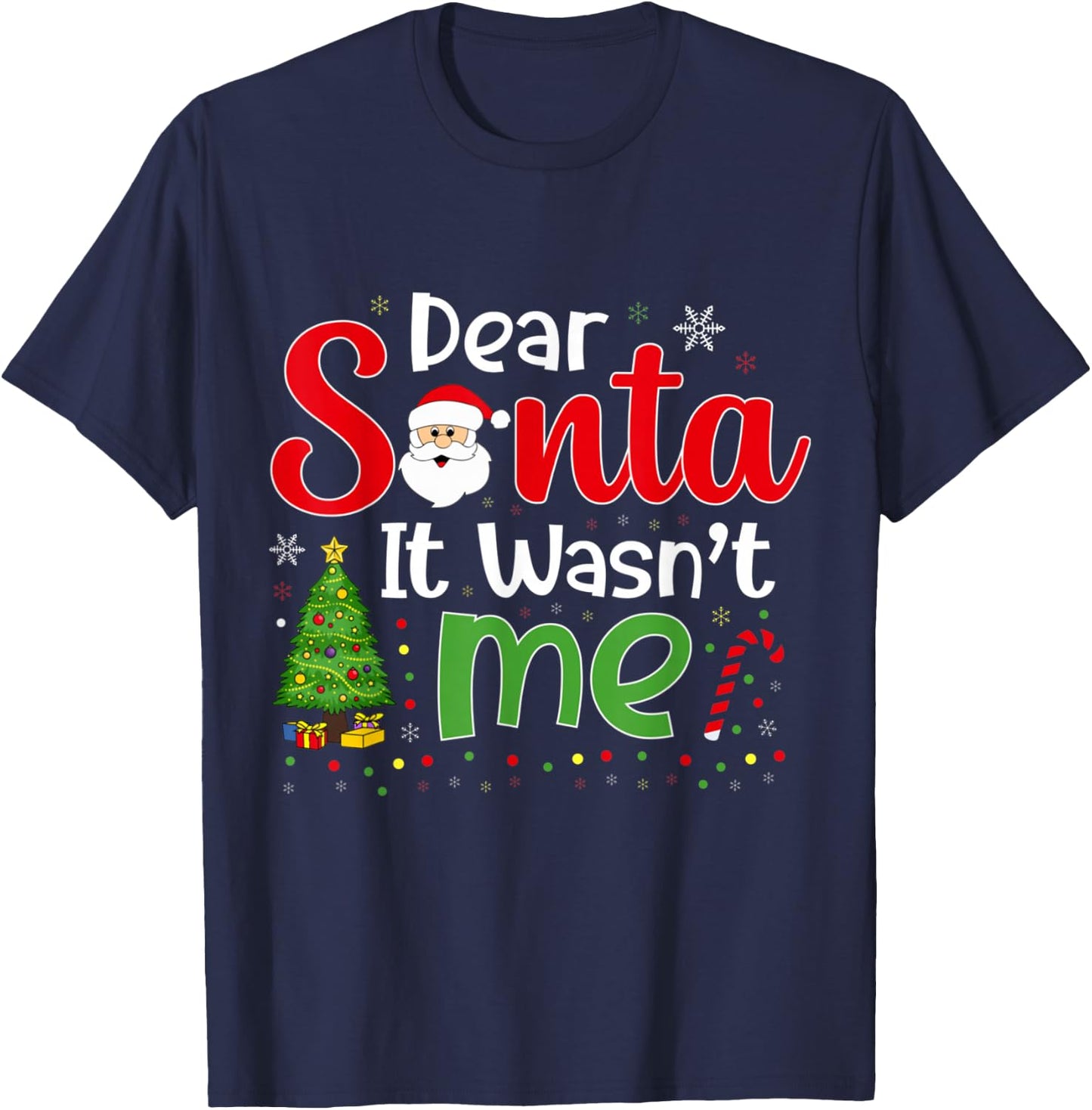 Dear Santa It Wasn't Me Funny Family Christmas Party T-Shirt - T-Shirt | Navy