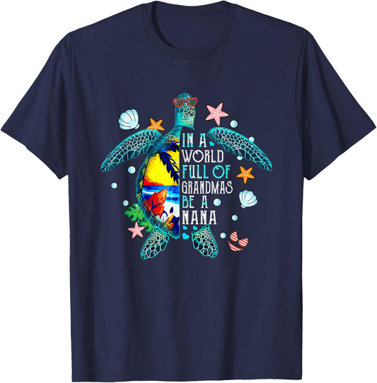In A World Full Of Grandmas Be A Nana Summer Beach Turtle Women T-Shirt - T-Shirt | Navy