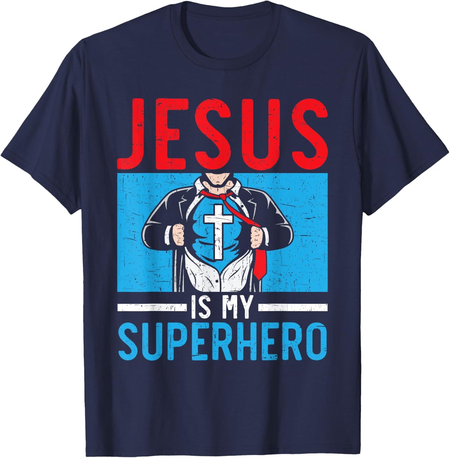 Jesus Is My Superhero Religious Pastor Christian Believer T-Shirt - T-Shirt | Navy