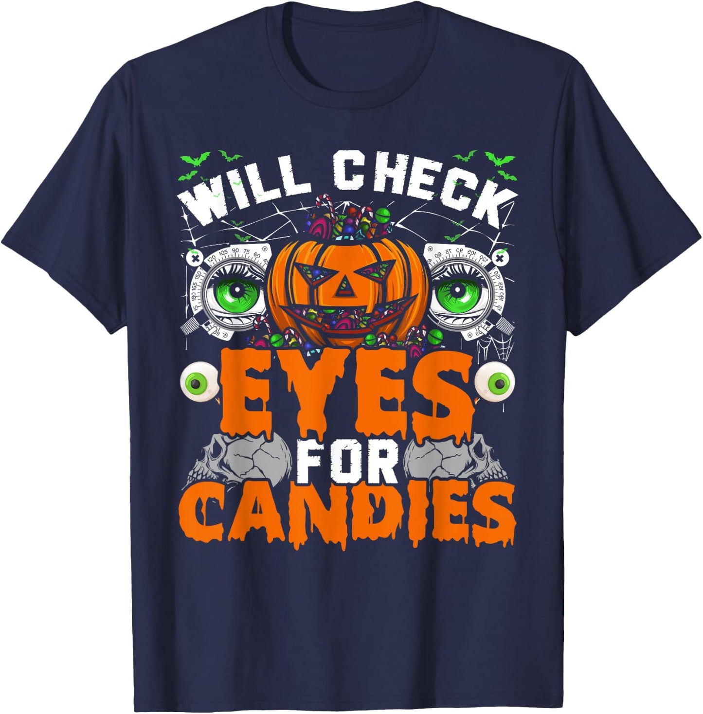 Optometrist Will Check Eyes For Candies Halloween Party T-Shirt - T-Shirt | Navy