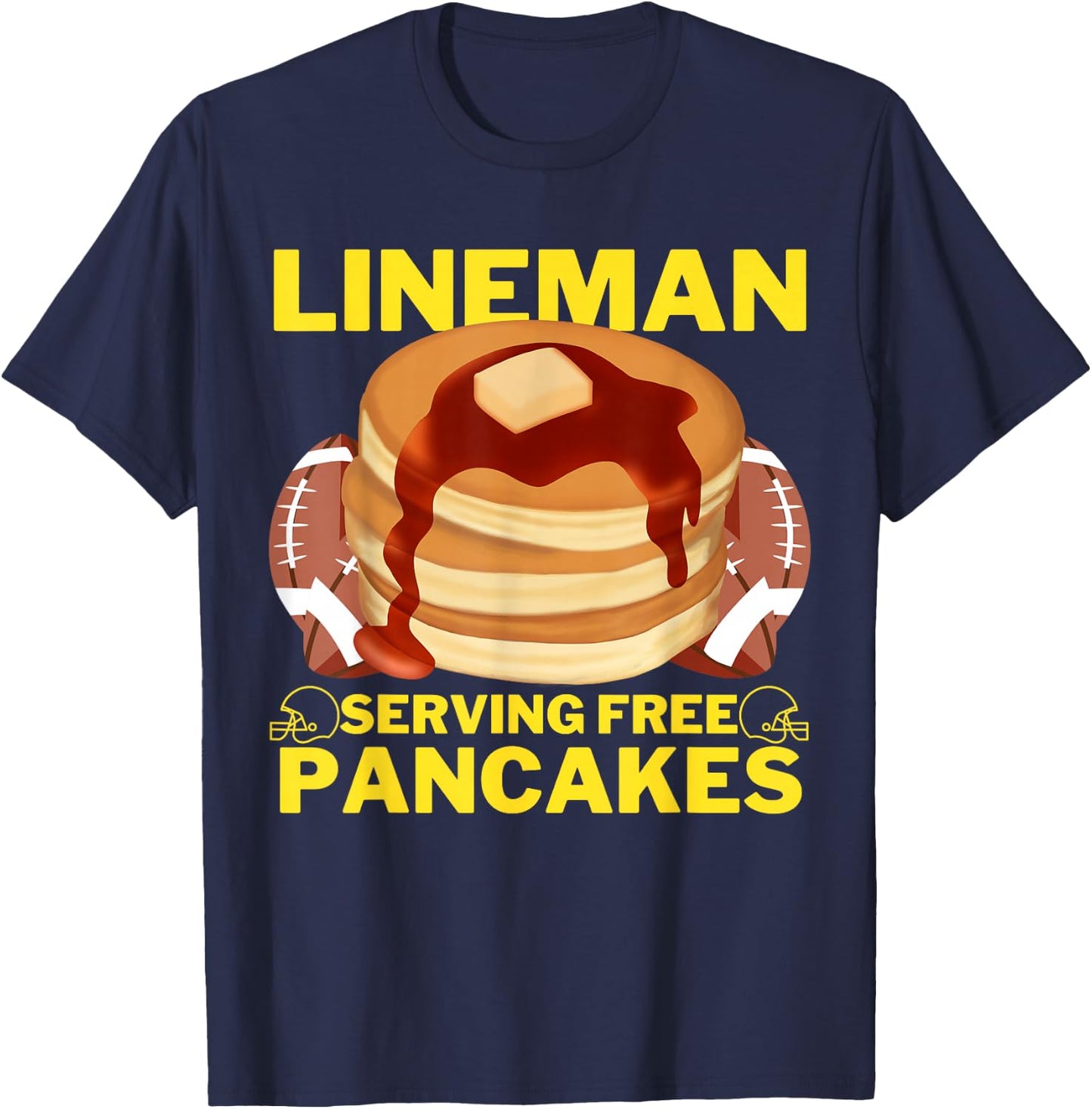Lineman Serving Pancakes Football Lineman T-Shirt - T-Shirt | Navy