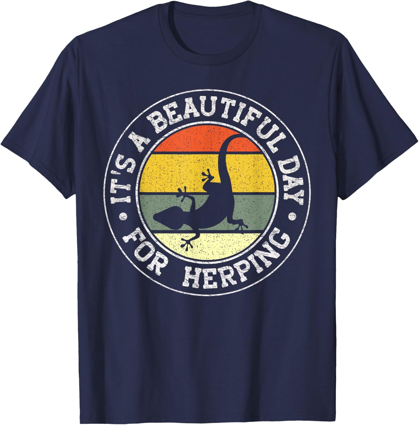 It's A Beautiful Day For Herping T-Shirt - T-Shirt | Navy