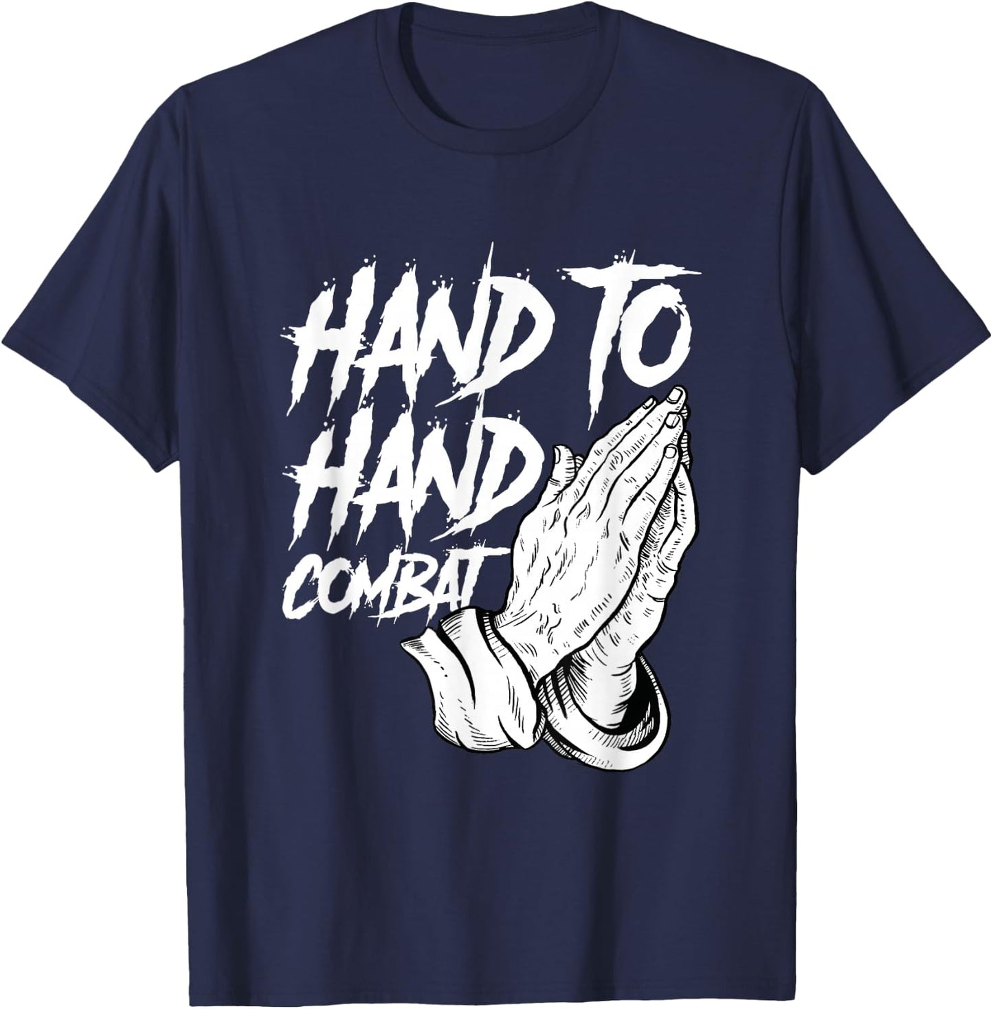 Praying Hands Christian Hand To Hand Combat T-Shirt - T-Shirt | Navy