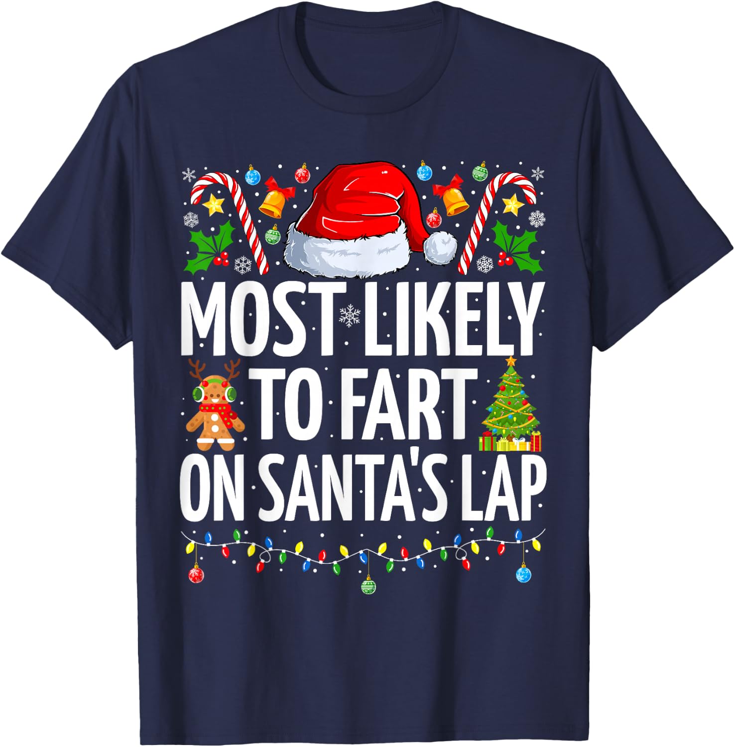 Most Likely to Fart On Santa's Lap Family Matching Christmas T-Shirt - T-Shirt | Navy