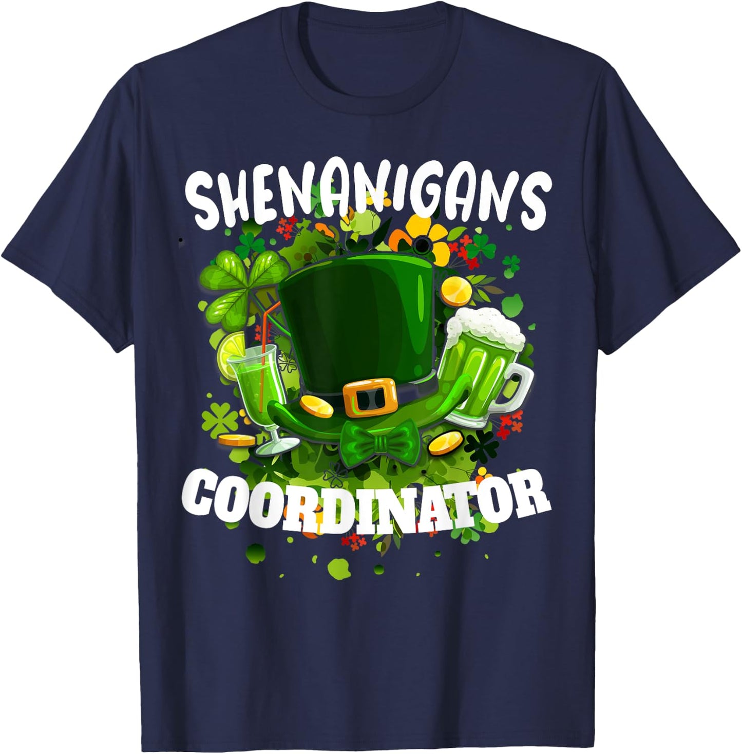 Novelty Shenanigans Coordinator Funny St Patty Day T-Shirt - T-Shirt | Navy
