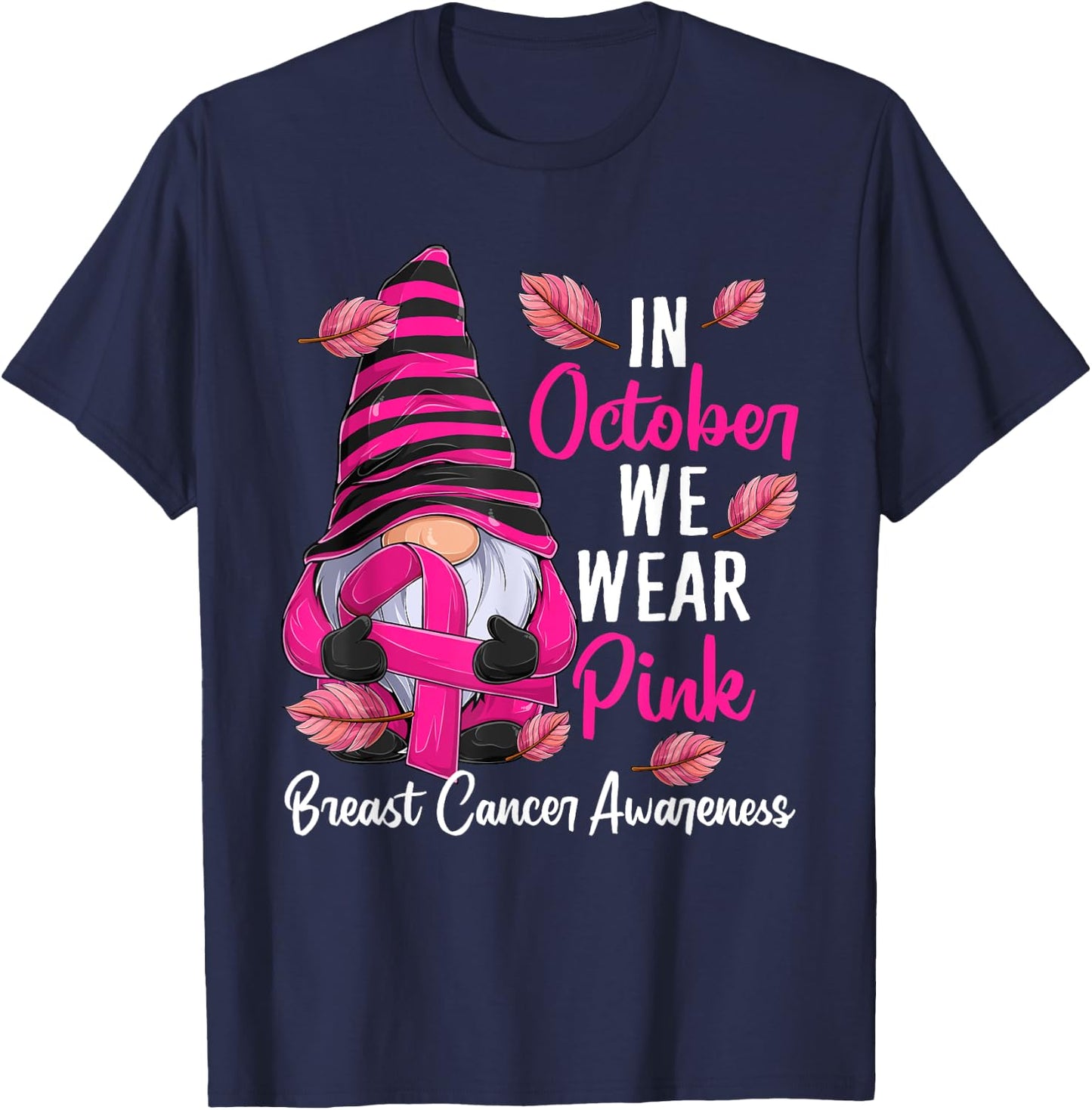 In October We Wear Pink - Gnome Breast Cancer Awareness T-Shirt - T-Shirt | Navy