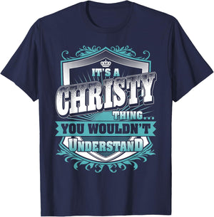 It's A CHRISTY Thing You Wouldn't Understand Name Vintage T-Shirt - T-Shirt | Navy