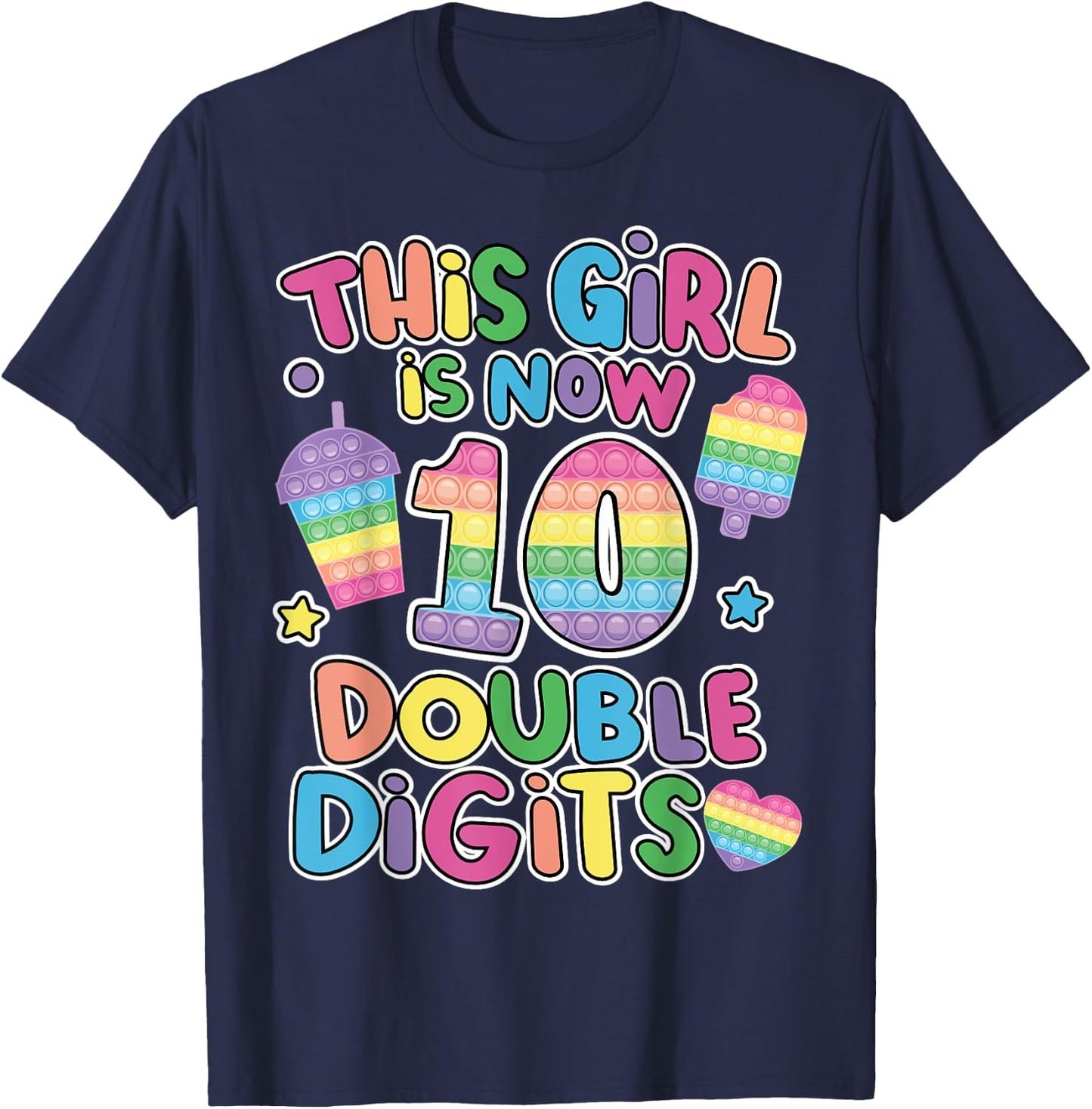 This girl is now 10 double digit Pop It 10th Birthday Fidget T-Shirt - T-Shirt | Navy