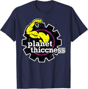Planet Thiccness Gym Thickness Funny Joke Workout Lover T-Shirt - T-Shirt | Navy