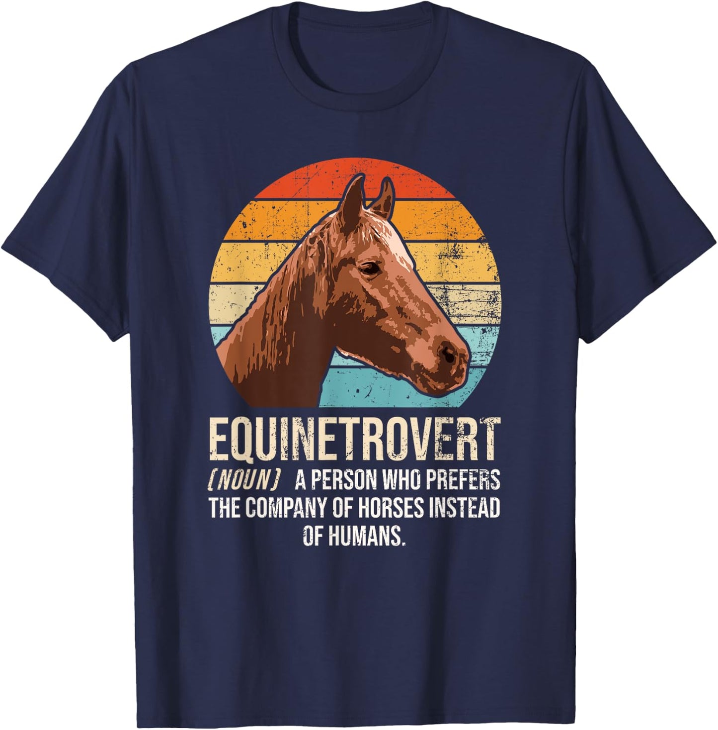 Horse Lover, Equestrian, Horse Rider, Horse Trainer, Horse T-Shirt - T-Shirt | Navy
