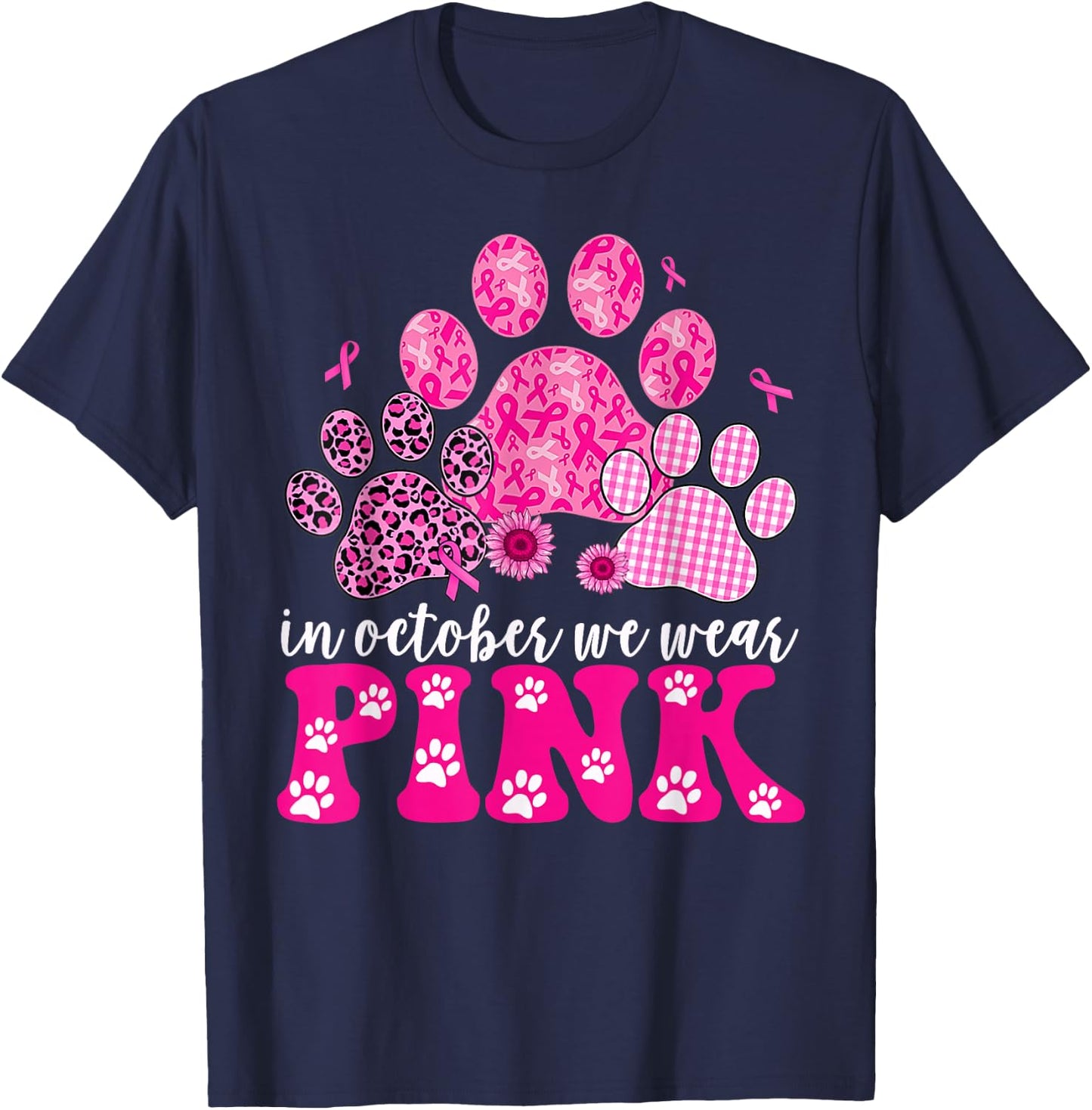 In October We Wear Pink Dog Cat Paw Breast Cancer Awareness T-Shirt - T-Shirt | Navy