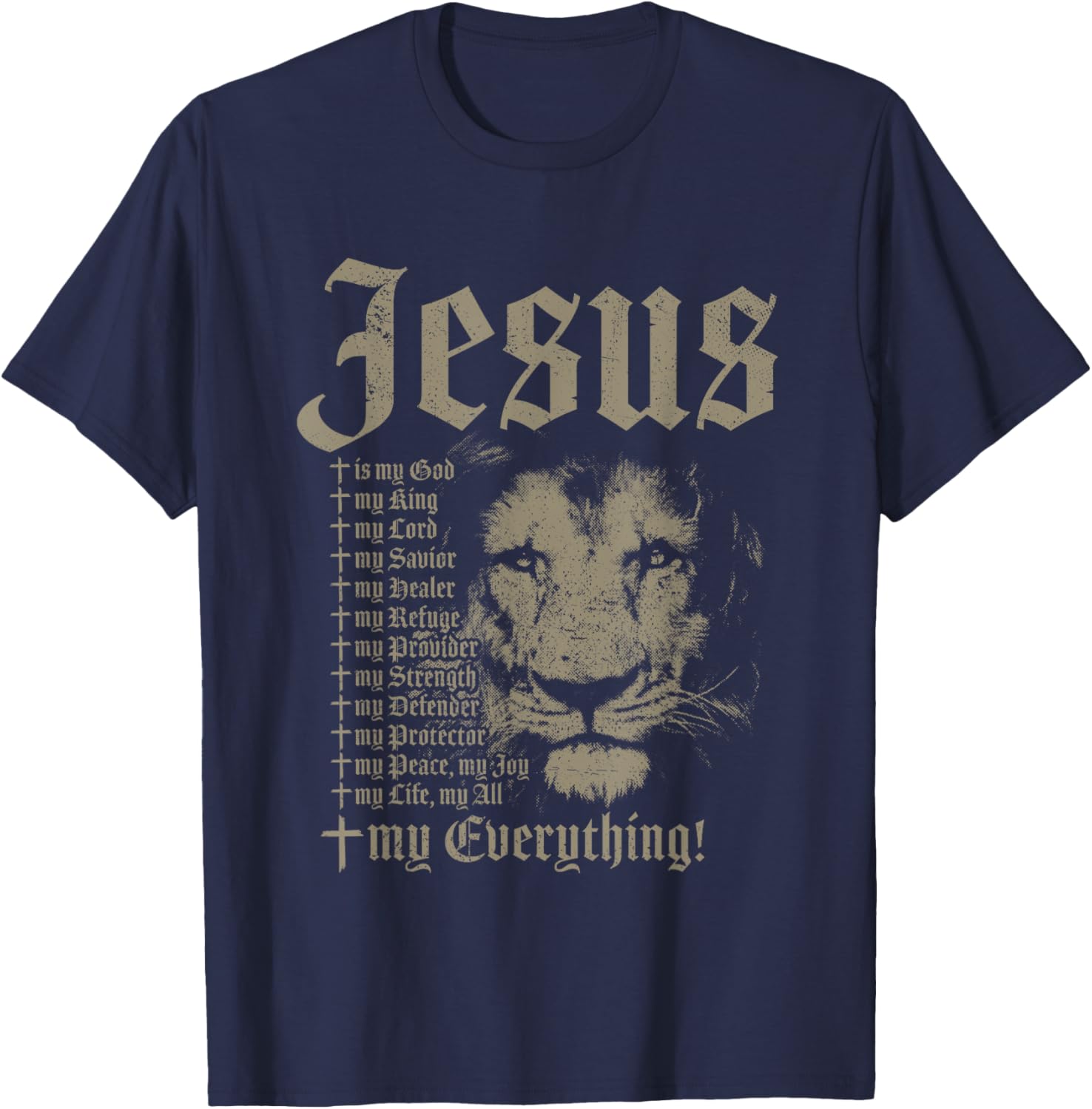 Jesus Is My God King Lord Savior Protector Lion Christian T-Shirt - T-Shirt | Navy