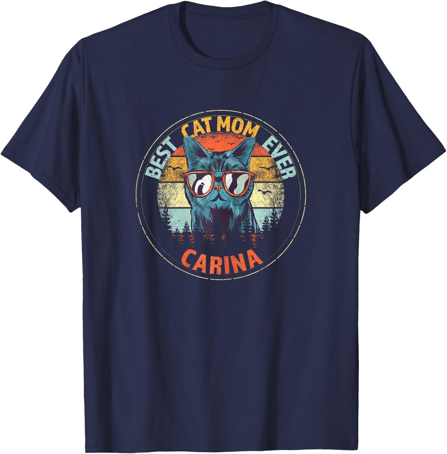 Carina Best Cat Mom Ever Funny Custom Personalized Name T-Shirt - T-Shirt | Navy