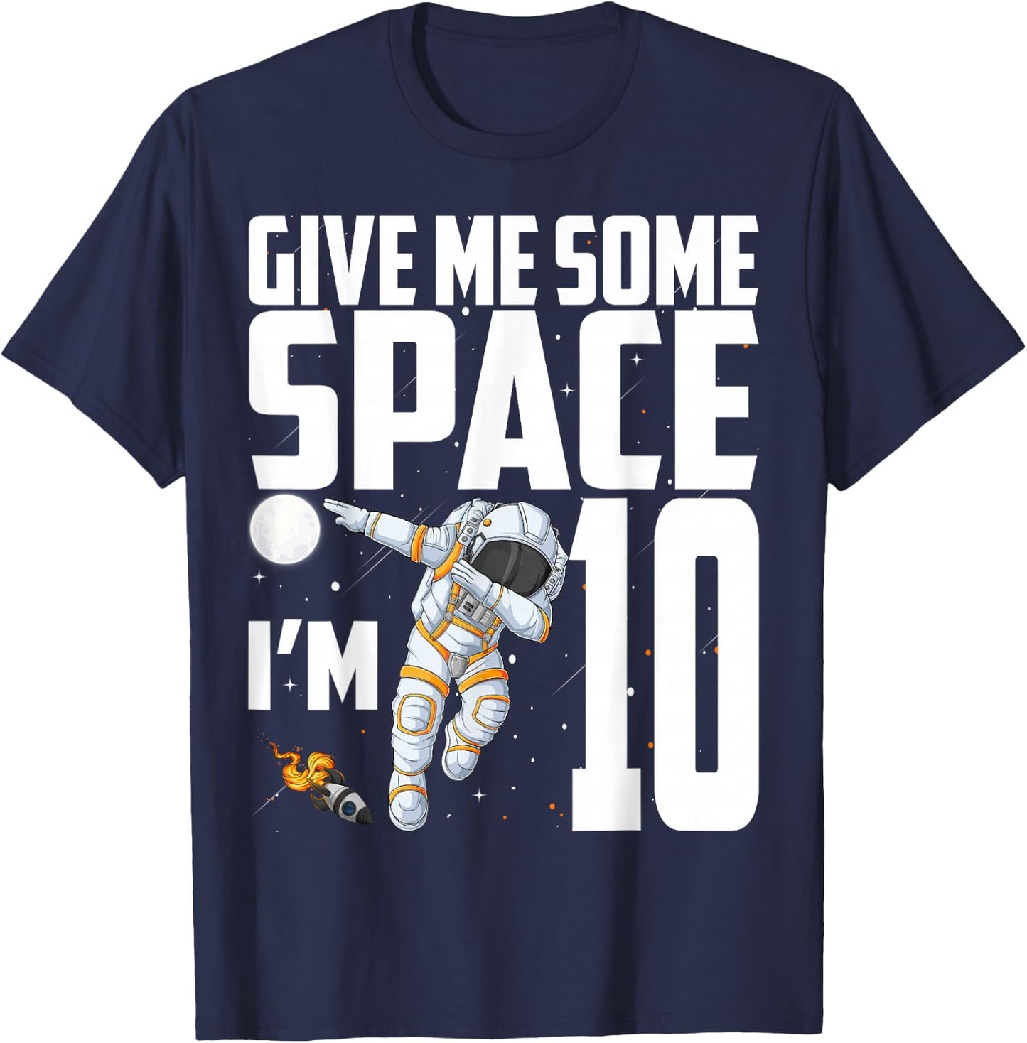 10 Year Old Outer Space 10th Birthday Astronaut Planets T-Shirt - T-Shirt | Navy