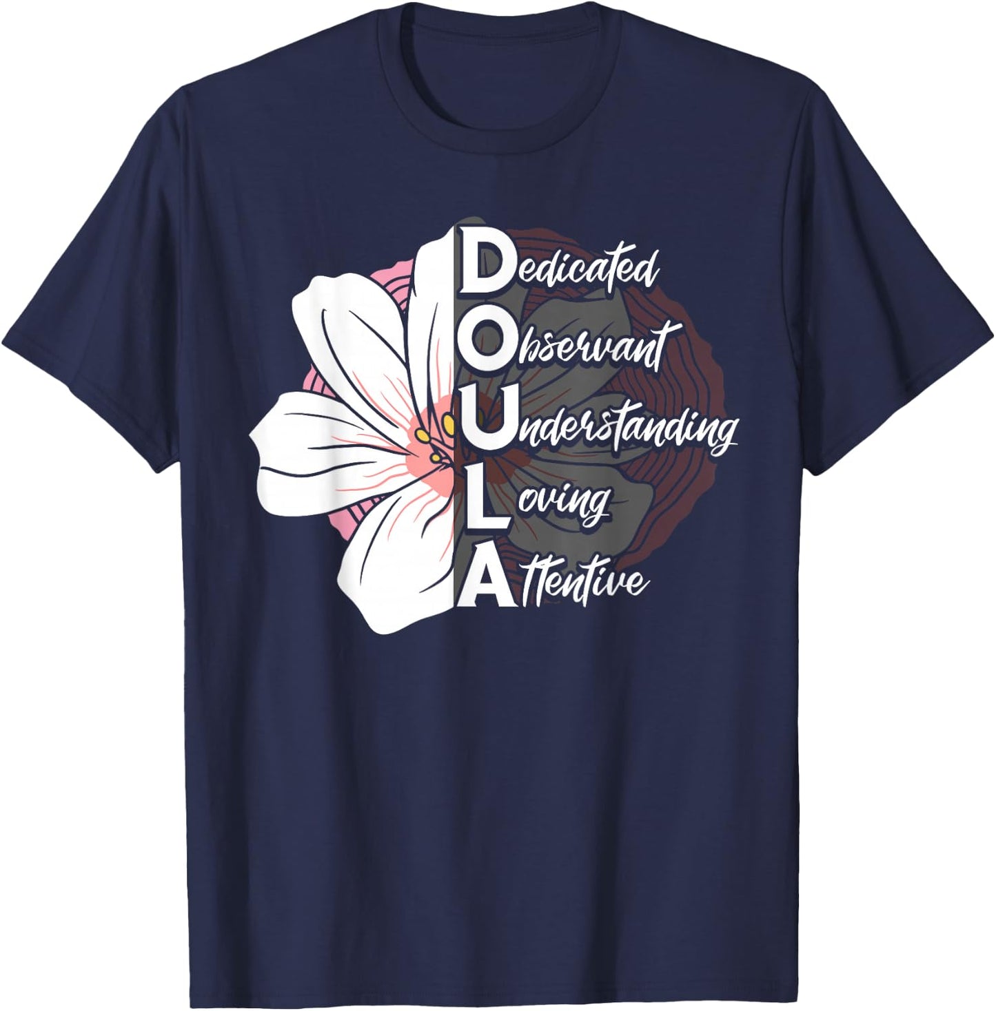 Doula Birth Companion Childbirth Coach Post-Birth Supporter T-Shirt - T-Shirt | Navy