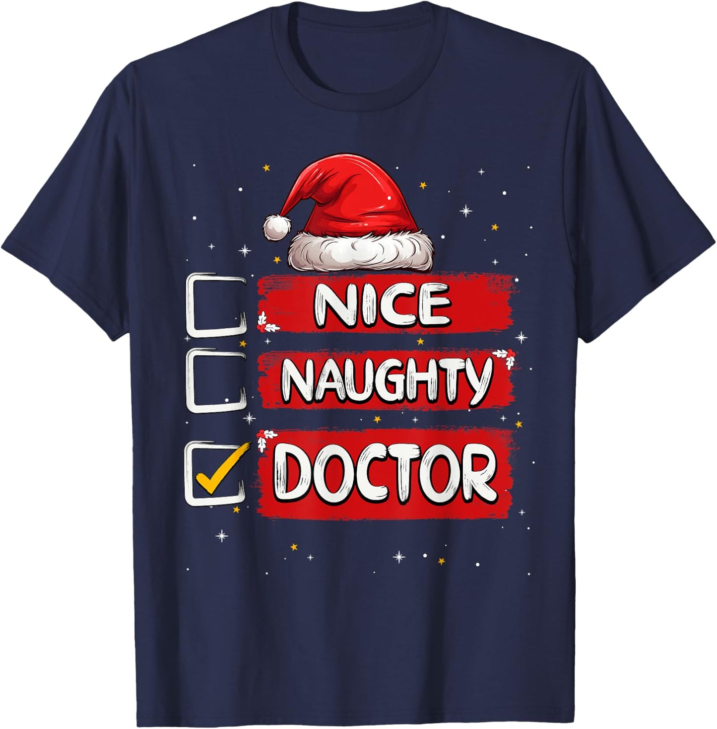 Nice Naughty Doctor Christmas List Santa Claus T-Shirt - T-Shirt | Navy