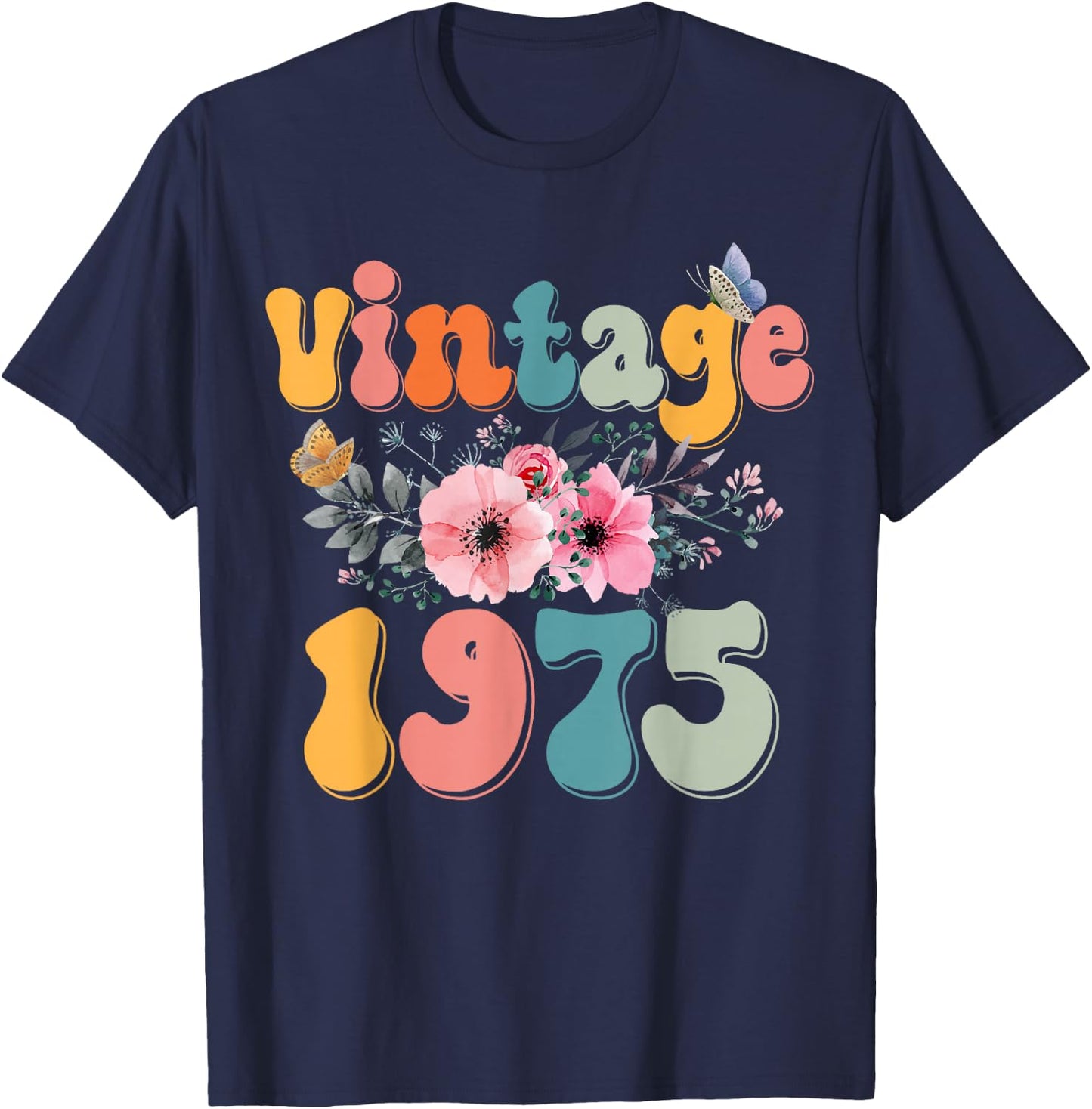 Retro Groovy Vintage 1975 Floral Butterfly 50th Birthday T-Shirt - T-Shirt | Navy