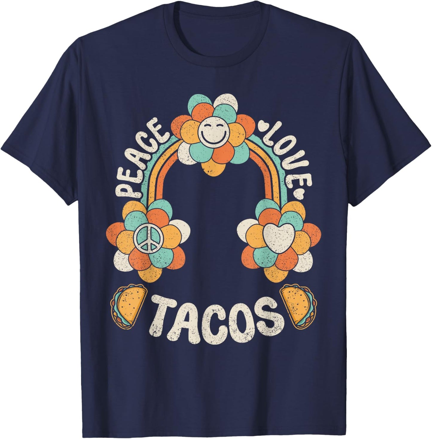 Groovy Rainbow Outfit Mexican Food Lover Peace Love Tacos T-Shirt - T-Shirt | Navy
