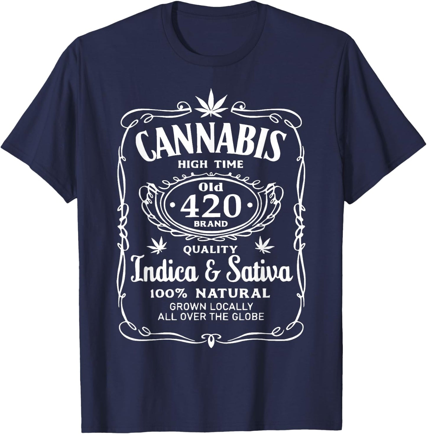 Cannabis High Time Old 420 Quality Indica & Sativa Weed T-Shirt - T-Shirt | Navy