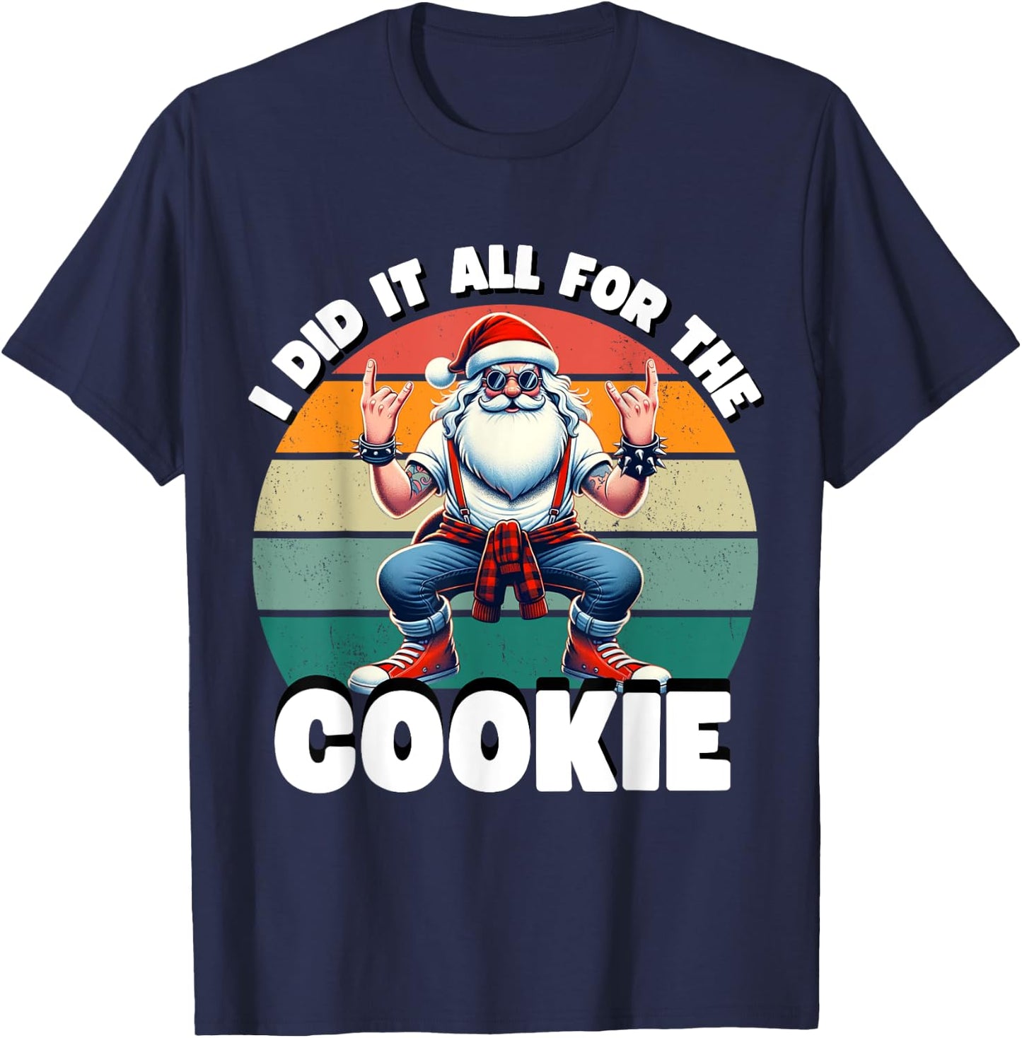 I Did It All For The Cookie Funny Santa Funny Christmas T-Shirt - T-Shirt | Navy