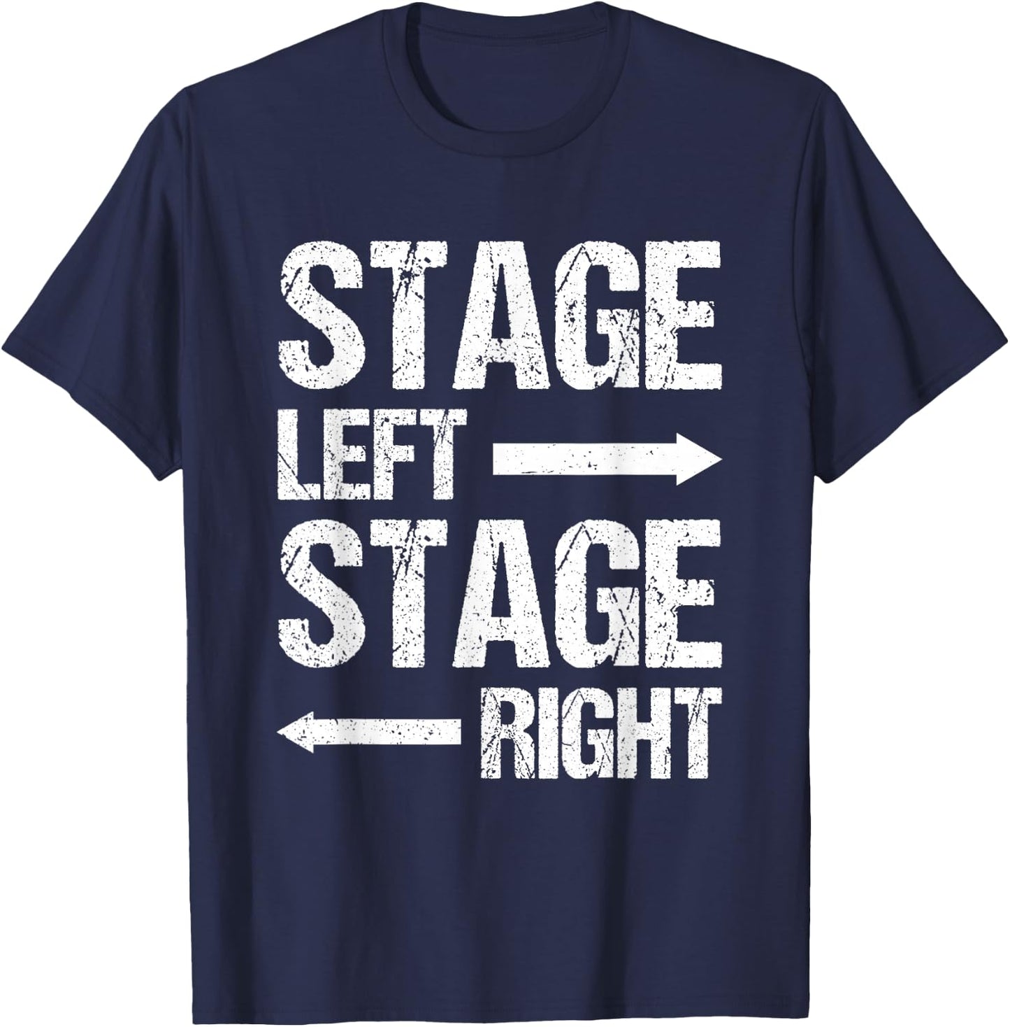 Stage Left Stage Right T-Shirt - T-Shirt | Navy