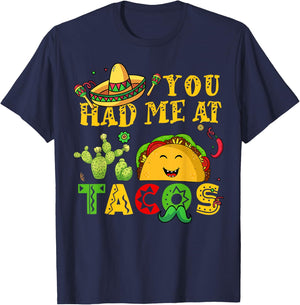 You Had Me Tacos-Shirt Cinco De Mayo Funny Mexican Men Women T-Shirt - T-Shirt | Navy