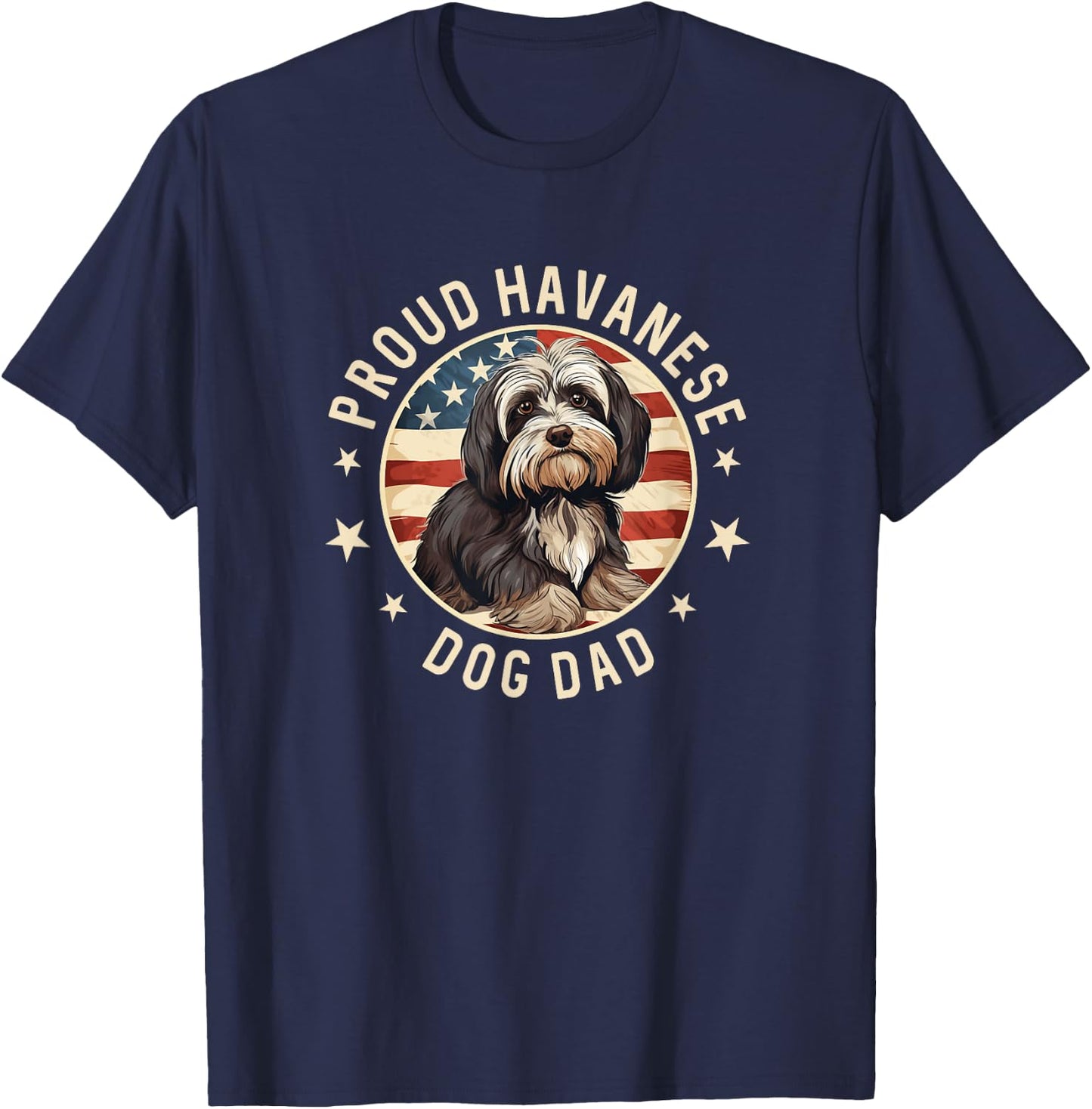 Gifts For Havanese Dog Lovers Men, Proud Havanese Dog Dad T-Shirt - T-Shirt | Navy