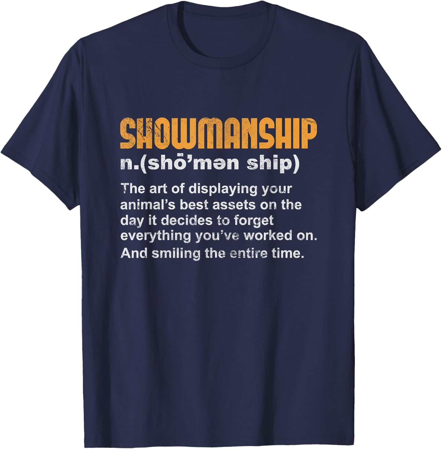 Showmanship Definition Livestock Showing Fair Show Grunge T-Shirt - T-Shirt | Navy