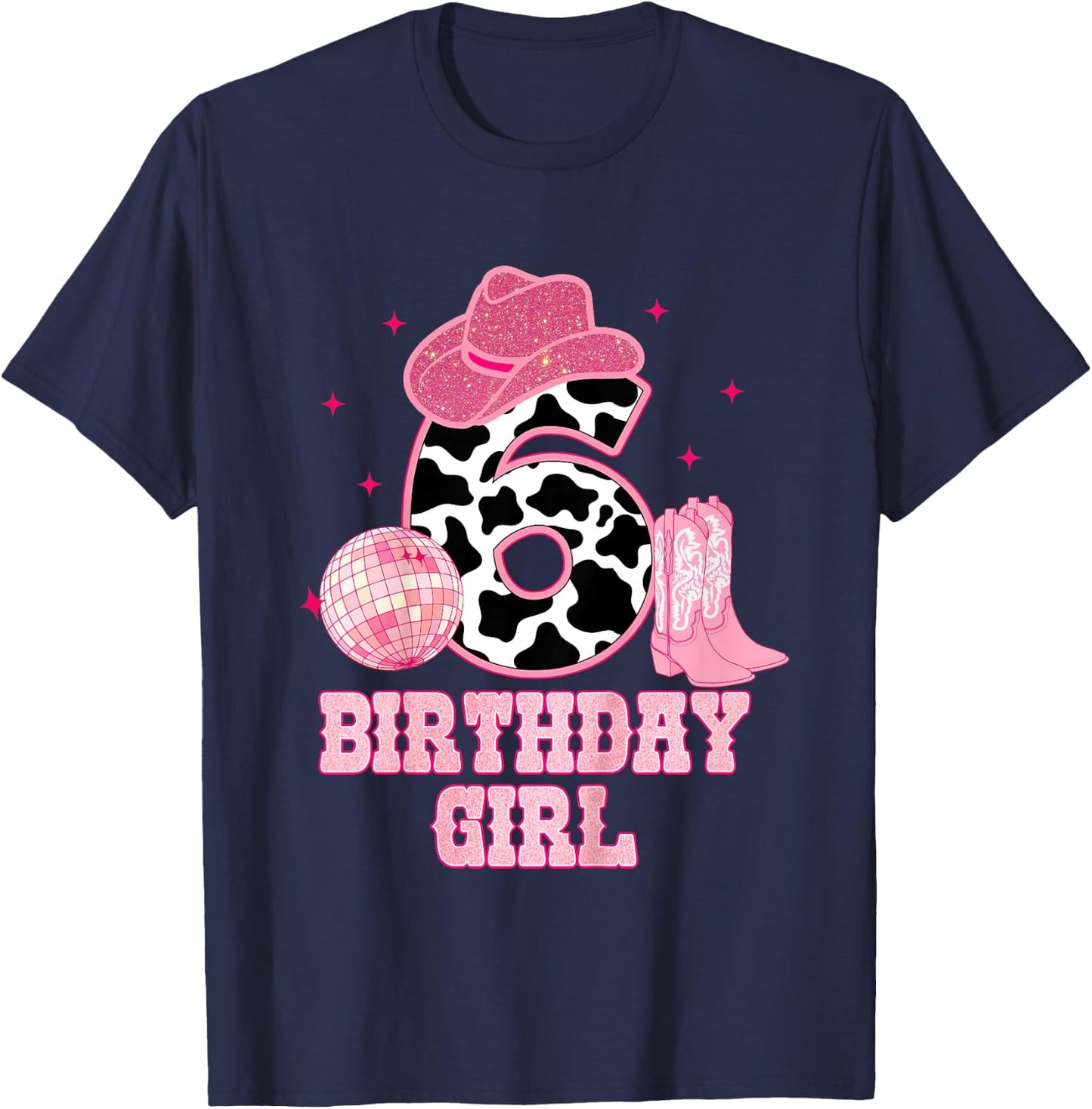 Happy 6th Birthday Girl Outfit Rodeo Western Cowgirl Cowboy T-Shirt - T-Shirt | Navy
